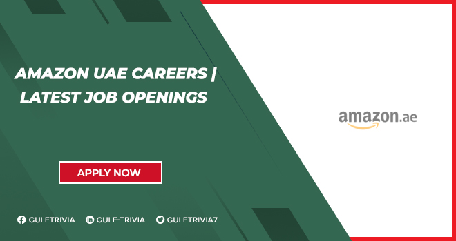 Amazon UAE Careers for Freshers & Experienced Professionals