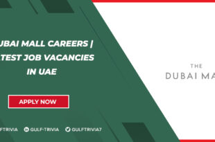 Dubai Mall Careers: Retail and Hospitality Roles in Dubai’s Iconic Destination