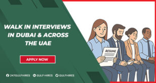 Walk in Interviews in Dubai, UAE | Today & Tomorrow for Freshers