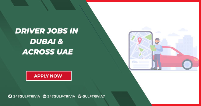Driver Jobs in Dubai Driver Jobs in Dubai